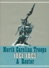 North Carolina Troops 1861-1865: A Roster : Volume 20: Generals, Staff Officers, and Militia - Book