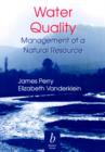 Water Quality : Management of a Natural Resource - Book