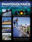 Photovoltaics : Design and Installation Manual - Book
