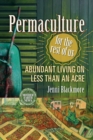 Permaculture for the Rest of Us : Abundant Living on Less than an Acre - Book