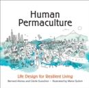 Human Permaculture : Life Design for Resilient Living - Book