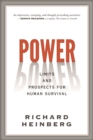Power : Limits and Prospects for Human Survival - Book