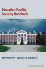 Education Facility Security Handbook - Book