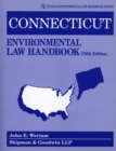 Connecticut Environmental Law Handbook - Book