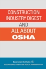 Construction Industry Digest : and All About OSHA - Book