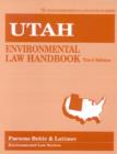 Utah Environmental Law Handbook - Book