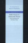 Public Finance in Democratic Process -- Fiscal Institutions & Individual Choice - Book