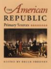 American Republic : Primary Sources - Book