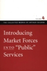 Introducing Market Forces into 'Public' Services - Book