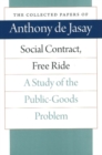 Social Contract, Free Ride : A Study of the Public-Goods Problem - Book