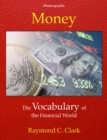 Money : The Vocabulary of the Financial World - Book