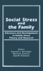 Social Stress and the Family : Advances and Developments in Family Stress Therapy and Research - Book