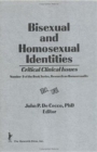 Bisexual and Homosexual Identities Critical Clinical Issues - Book