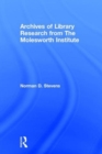 Archives of Library Research From the Molesworth Institute - Book