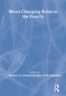 Men's Changing Roles in the Family - Book