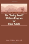 The Feeling Great! Wellness Program for Older Adults - Book