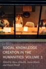 Social Knowledge Creation in the Humanities - Volume 1 - Book