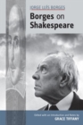 Jorge Luis Borges: Borges on Shakespeare - Book