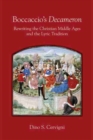 Boccaccio`s "Decameron" - Rewriting the Christian Middle Ages and the Lyric Tradition - Book