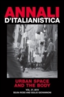 Annali d`italianistica: Urban Space and the Body - Book
