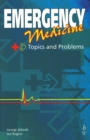 Emergency Medicine : Topics and Problems - Book