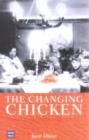 Changing Chicken : Chooks, Cooks and Culinary Culture - Book