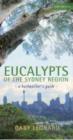 Eucalypts of the Sydney Region : A Bushwalker's Guide - Book