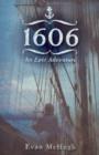 1606 : An epic adventure - Book