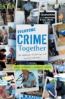 Fighting Crime Together : The Challenges of Policing & Security Networks - Book