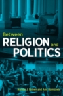Between Religion and Politics - eBook