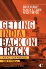 Getting India Back on Track : An Action Agenda for Reform - eBook