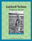 Gaylord Nelson : Champion for Our Earth - eBook