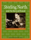 Sterling North and the Story of Rascal - eBook