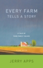 Every Farm Tells a Story : A Tale of Family Values - eBook