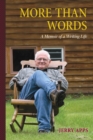 More Than Words : A Memoir of a Writing Life - eBook
