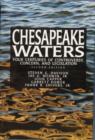 Chesapeake Waters : : Four Centuries of Controversy, Concern, and Legislation - Book
