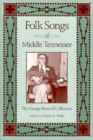 Folk Songs Middle Tennessee : George Boswell Collection - Book