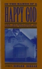 In the Hands of a Happy God : The "No-Hellers" of Central Appalachia - Book