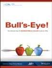 Bull's-Eye! The Ultimate How-To Marketing and Sales Guide for CPAs - Book