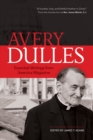 Avery Dulles : Essential Writings from America Magazine - eBook