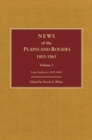 News of the Plains and Rockies : Gold Seekers, California, 1849-1856; Railroad Forerunners, 1850-1865 - Book