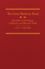 The Great Medicine Road, Part 3 : Narratives of the Oregon, California, and Mormon Trails, 1850-1855 - Book