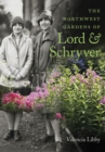 The Northwest Gardens of Lord and Schryver - Book