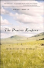The Prairie Keepers : Secrets of the Zumwalt - Book
