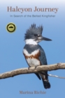 Halcyon Journey : In Search of the Belted Kingfisher - Book