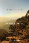 Public Lands, Public Debates : a Century of Controversy - Book