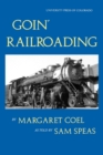 Goin' Railroading : Two Generations of Colorado Stories - Book