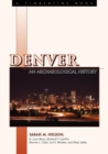 Denver : An Archaeological History - Book