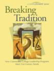 Breaking Tradition : New Community College Leadership Programs Meet 21st Century Needs - Book