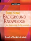 Building Background Knowledge for Academic Achievement : Research on What Works in Schools - Book
